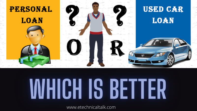 Personal loan vs second hand car loan