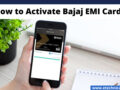How to How to Activate Bajaj EMI Card