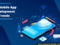 Mobile App Development Trends
