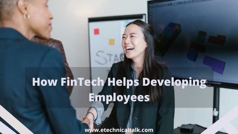 FinTech Helps Developing Employees